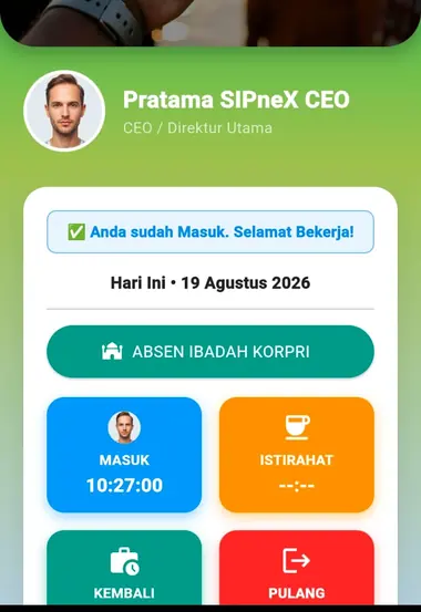 Sudah absen masuk — SIPneX